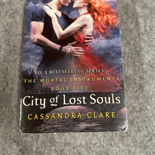 Cassandra Clare - City of Lost Souls - The mortal Instruments 5