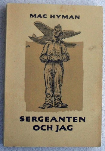 Mac Hyman: Sergeanten och jag