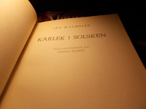 LEO WALMSLEY KÄRLEK I SOLSKEN FRÅN ENGELSKAN GÖSTA OLZON