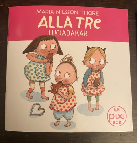 2 st. nya PIXI böcker (2). "Alla tre luciabakar" + "JULKLURA med H.Halmbock ..."