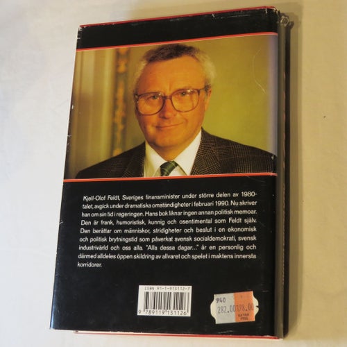 Alla dessa dagar... i regeringen 1982-1990 - Kjell-Olof Feldt