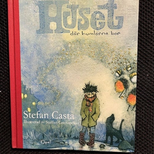 Huset där humlorna bor. / Stefan Casta