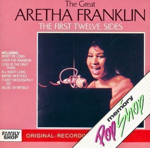 CD - Aretha Franklin – The Great Aretha - First 12 Sides - First Recordings