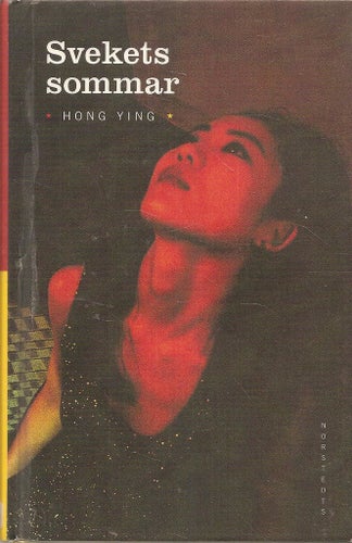 Hong Ying: Svekets sommar.