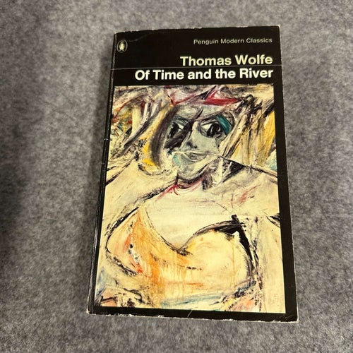 Thomas Wolfe - Of time and the river