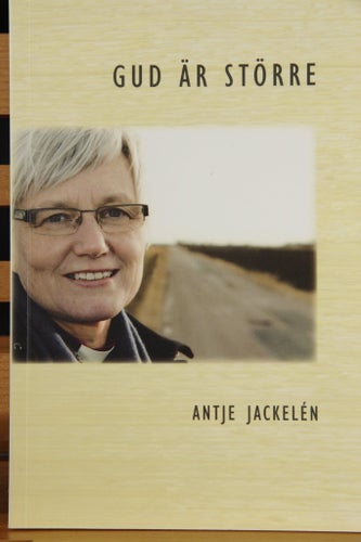 GUD ÄR STÖRRE av Antje Jackelén, 2011