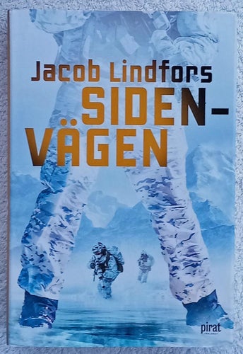 Jacob Lindfors: Sidenvägen (inbunden)