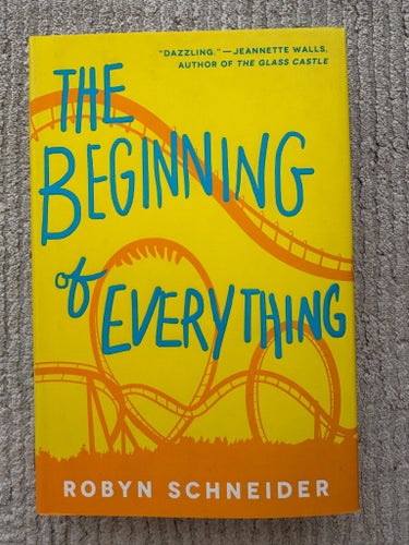 The Beginning of Everything - Robyn Schneider - hardcover