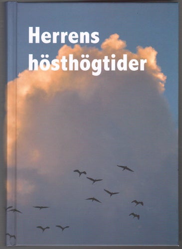 Herrens hösthögtider / Linnéa Sundvall