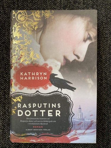 Kathryn Harrison - Rasputins dotter