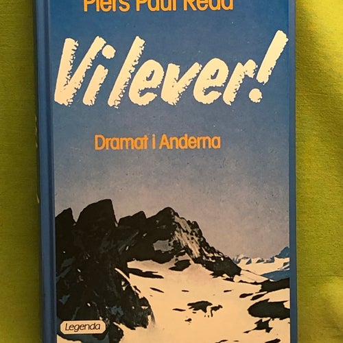 Vi lever! dramat i Anderna / Read, Piers Paul