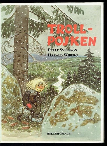 Trollpojken - Pelle Svensson och Harald Wiberg