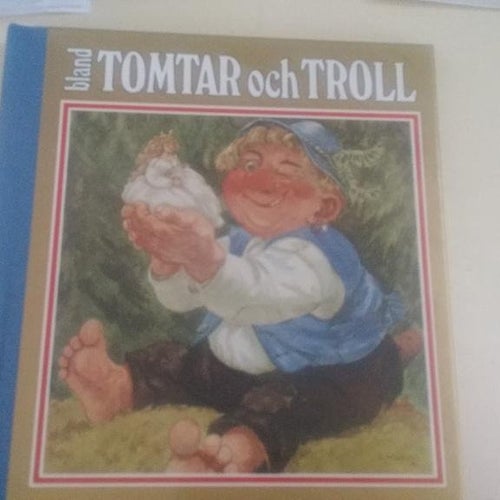 Bok Bland TOMTAR och TROLL ca 17 cm x 19,5 cm