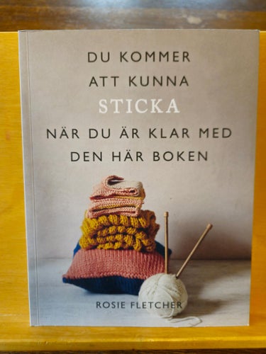 Du kommer att kunna sticka när du är klar med den här boken, Fletcher
