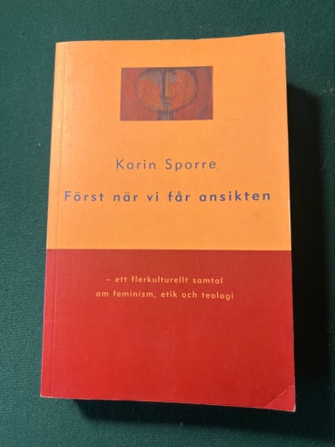 Först när vi får ansikten av Karin Sporre