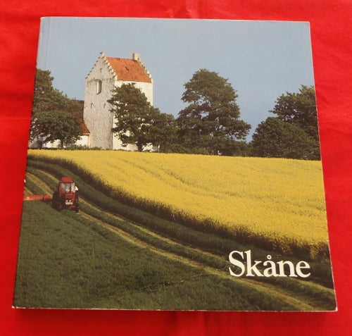 SKÅNE--I BOKEN OM SKÅNE SKILDRAR 13 SKÅNINGAR SITT LANDSKAP:ÅKE ARENHILL MFL
