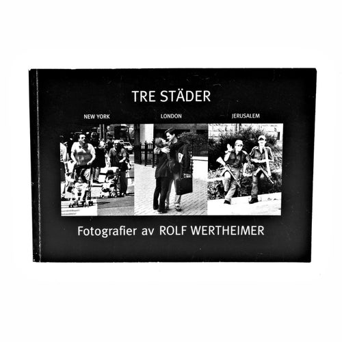 Tre Städer av Rolf Wertheimer