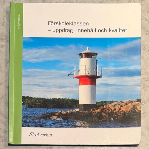 Förskoleklassen - en grund även för kommande 1:an