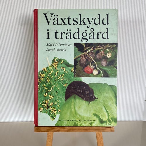 Växtskydd i trädgård av Maj-Lis Pettersson och Ingrid Åkesson