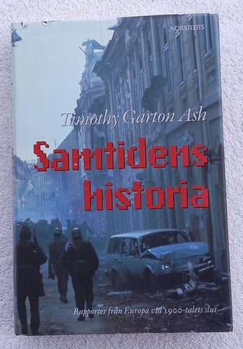 Samtidens historia – rapporter från Europa vid 1900-talets slut