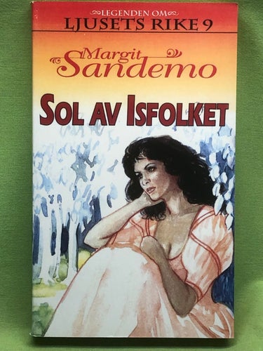 Ljusets rike 9: Sol av Isfolket / Sandemo, Margit