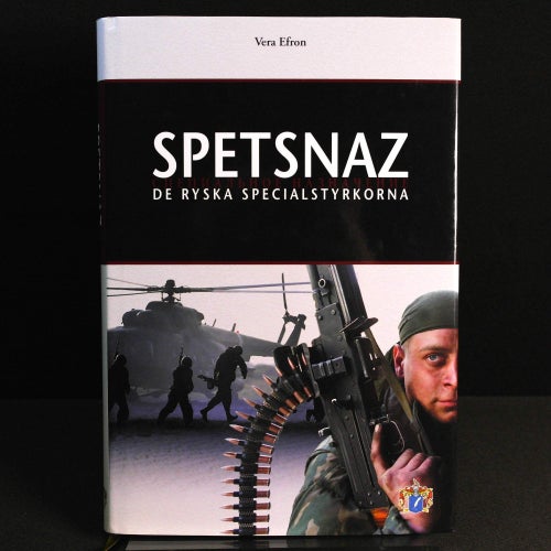 Vera Efron - Spetsnaz : de ryska specialstyrkorna