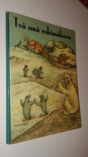 Två små eskimåbarn - Eva nyman-Mårtensson, M. B. Cooper. bok. Fine