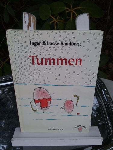 Tummen barnbok av Inger & Lasse Sandberg Rabén & Sjögren 2008