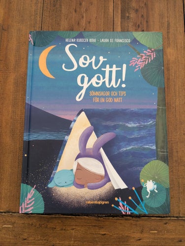 Sov gott! Sömnsagor och tips för en god natt av Helena Kubicek Boye och Laura