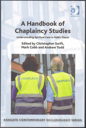 A Handbook of Chaplaincy Studies: Understanding Spiritual Care in Public Places