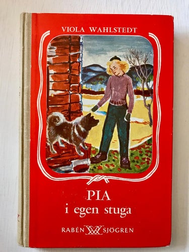 PIA I EGEN STUGA Viola Wahlstedt 1952