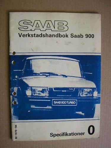 SAAB 900 Verkstadshandbok Specifikationer M 1979 - 84