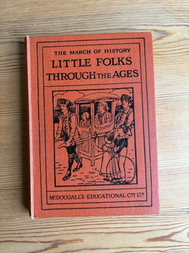 The March of History: Little Folks Through the Ages av E.L. Bryson, vintage