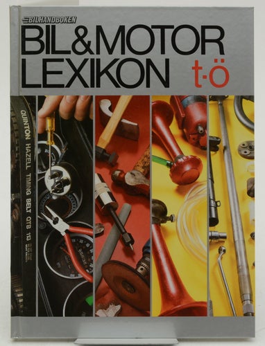 Bil- & motorlexikon. T-Ö / Brandt, Börje