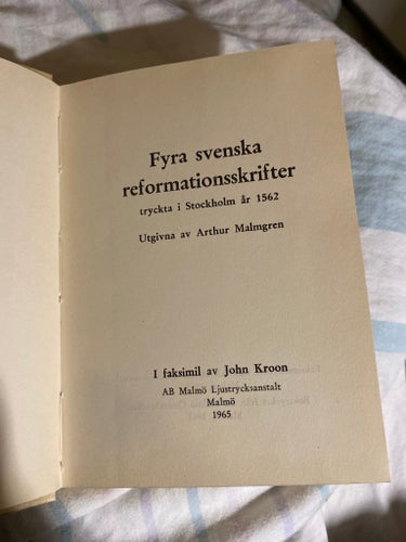 Faksimil, Fyra svenska reformationsskrifter I, Arthur Malmgren, 1965
