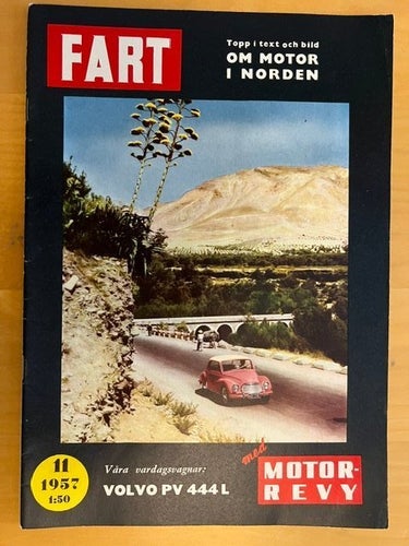 FART Motor Revy nr 11 1957 - Reportage: Volvo PV 444L, mc, bilshow, etc, 52 sid