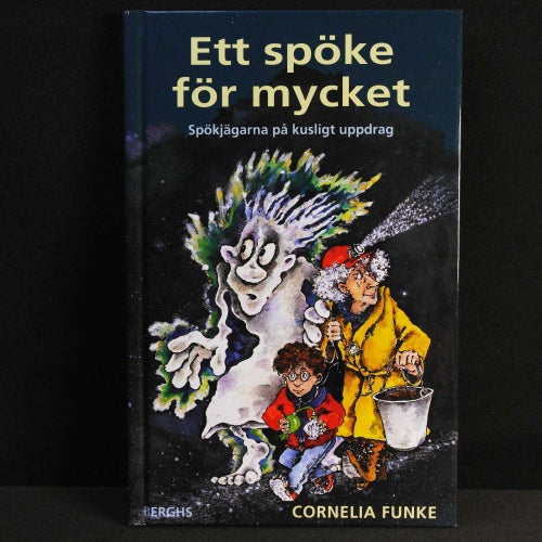 Cornelia Funke - Ett spöke för mycket: Spökjägarna på kusligt uppdrag