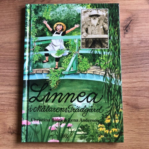 Linnea i målarens trädgård - Christina Björk och Lena Andersson