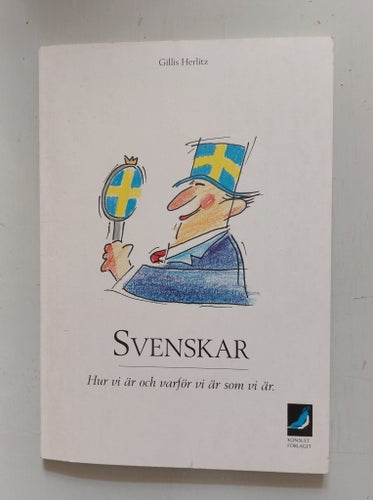 Svenskar : Hur vi är och varför vi är som vi är av Gillis Herlitz (okänt år)