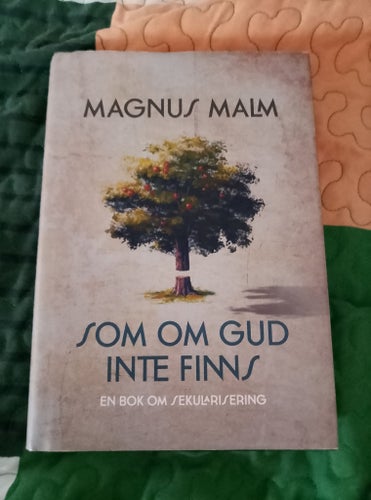Som om Gud inte finns av Magnus Malm