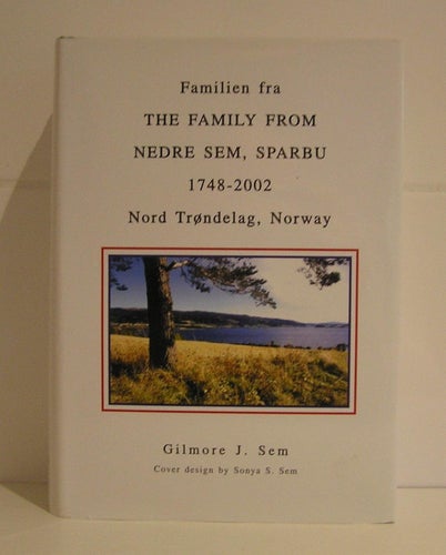 The family fr Nedre Sem, Sparbu 1748 - 2002. Genealogi Norge