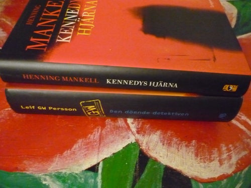 BOK, 2 STYCKEN BÖCKER, LEIF GW PERSSON; DEN DÖENDE DETEKTIVEN, HENNING MANKELL: