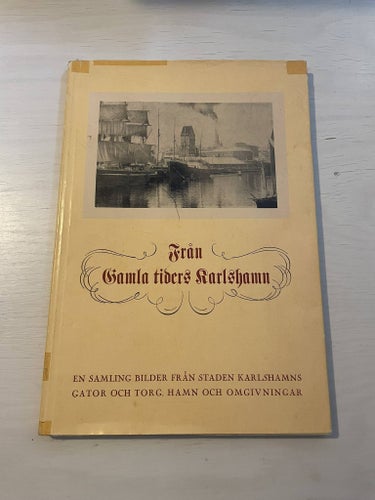 Från gamla tiders Karlshamn /