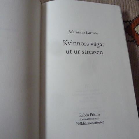 KVINNORS VÄGAR UT UR STRESSEN, M. LARMÉN, 1996,  BÖCKER