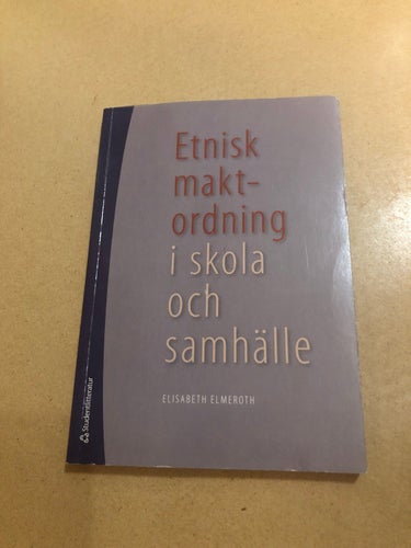 Etnisk maktordning i skola och samhälle / Elmeroth, Elisabeth