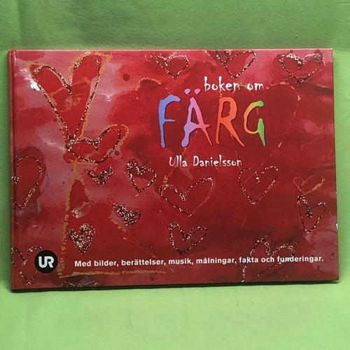 Boken om färg musik, berättelser, konstverk, fakta och funderingar- (inkl 2 CD)