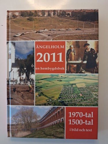 Ängelholm 2011 en hembygdsbok