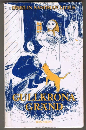 Irmelin Sandman Lilius: Gullkrona Gränd