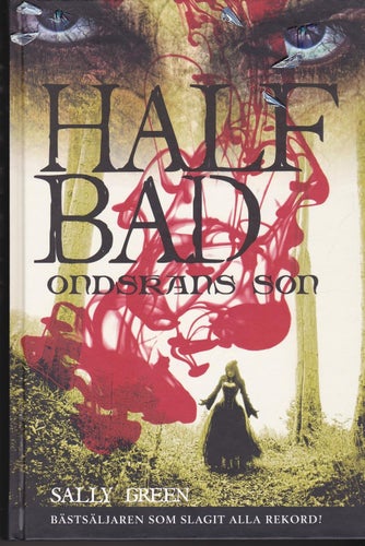 Sally Green / Half Bad 1: Ondskans Son / Kartonnage / Nära nyskick