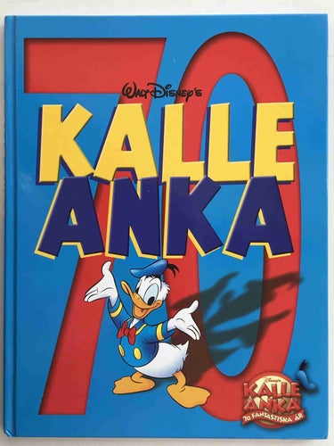Kalle Anka - 70 fantastiska år. NM med pren.kupong